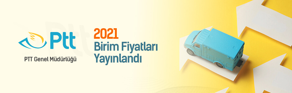 PTT 2021 Birim Fiyatları Yayınlandı